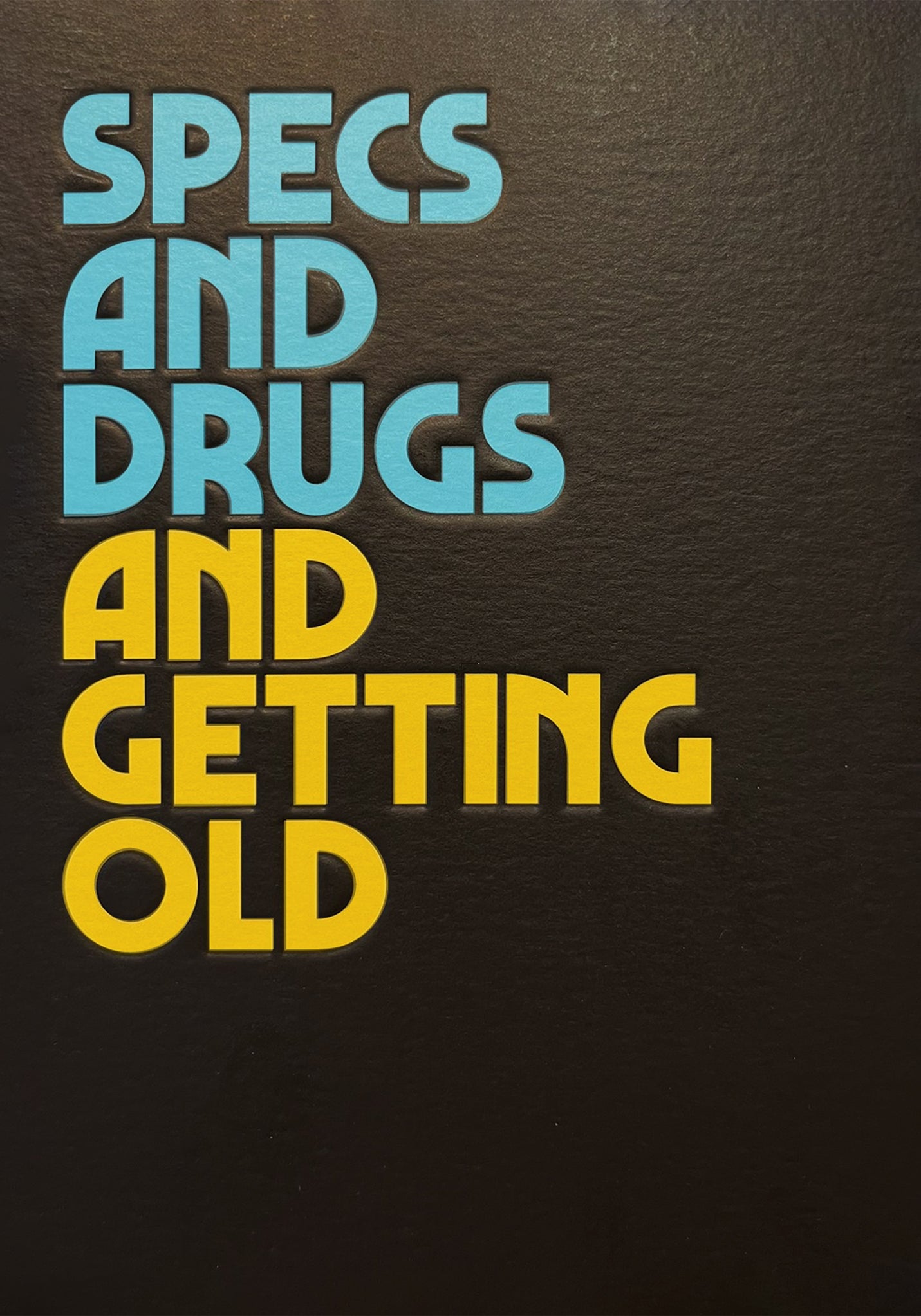 SPECS AND DRUGS