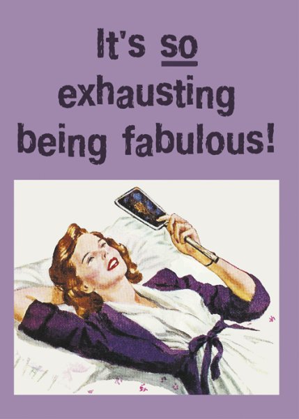 Quotes About Being Fabulous. QuotesGram
