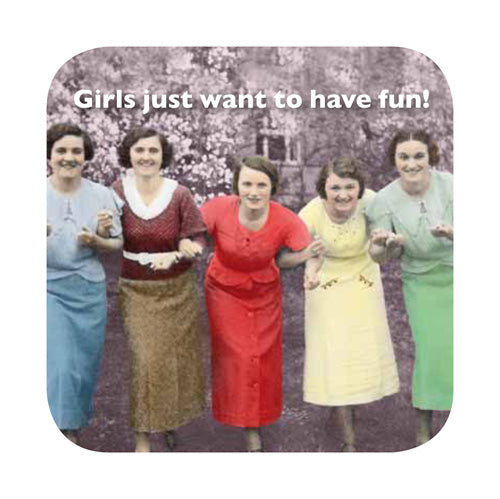 GIRLS JUST WANT COASTER