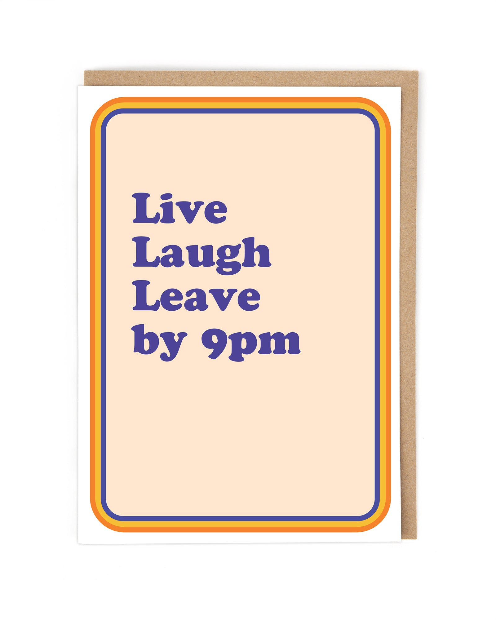 LEAVE BY 9PM